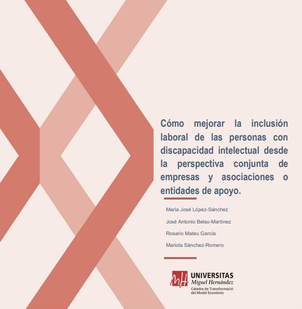 (Español) CÓMO MEJORAR LA INCLUSIÓN LABORAL DE LAS PERSONAS CON DISCAPACIDAD INTELECTUAL DESDE LA PERSPECTIVA CONJUNTA DE EMPRESAS Y ASOCIACIONES O ENTIDADES DE APOYO