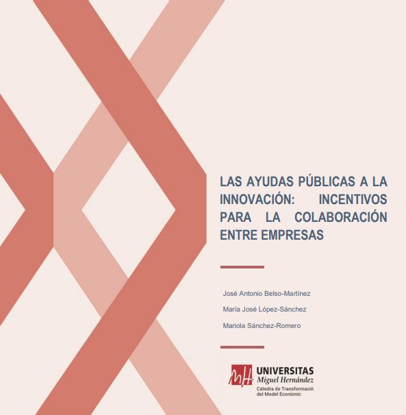 (Español) LAS AYUDAS PÚBLICAS A LA INNOVACIÓN: INCENTIVOS PARA LA COLABORACIÓN ENTRE EMPRESAS