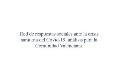 (Español) RED DE RESPUESTAS SOCIALES ANTE LA CRISIS SANITARIA DEL COVID-19: ANÁLISIS PARA LA COMUNIDAD VALENCIANA